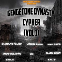 Gengetone Dynasty Cypher, Vol. 1 - Single - Blvck Queen, Skatelito Palmer, Mbogi Unknown, Cj Slim, Lyrical Panda, Mode Yule G & Kali B