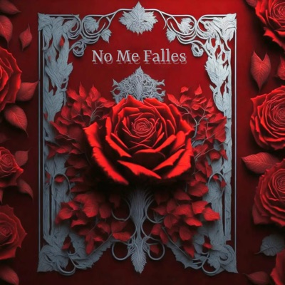 No Me Falles (feat. Cronico) - Single