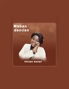 Listen to VIVIAN ANTWI, watch music videos, read bio, see tour dates & more!