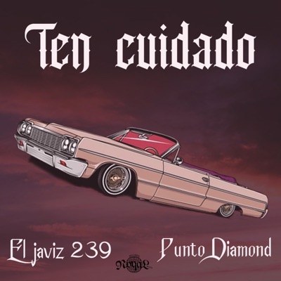 Ten cuidado (feat. Punto diamont linea selecta) - Single