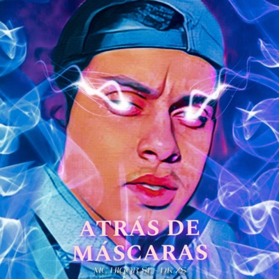 Atrás de Máscaras (feat. DK ZS) - Single