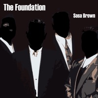 The Foundation - Single - Sosa Brown