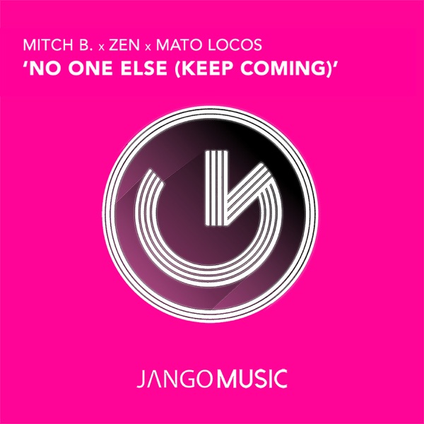 No One Else (Keep Coming) - Single