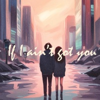 If I Ain't Got You - Single - K Bloom