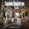 Somos nosotros (with Soukin & VELA INFAMOUS) - Single