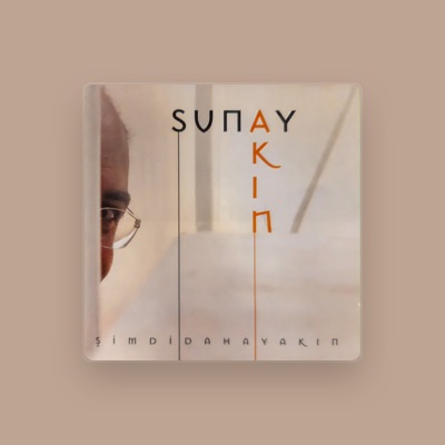 Listen to Sunay Akın, watch music videos, read bio, see tour dates & more!