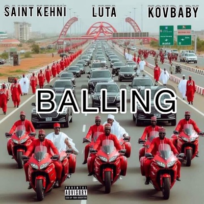 Balling (feat. Luta & KOVbaby) - Single