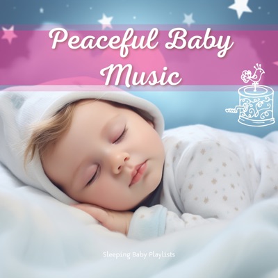 Peaceful Baby Music