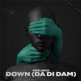 Down (Da Di Dam) DeeJaVu
