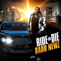 Ride or Die (feat. Sir Charles Jones) - Single - Badd Newz