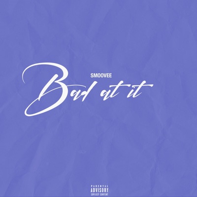 Bad At It - Single