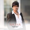 Nasha - Single (feat. Alveena Shah) - Single