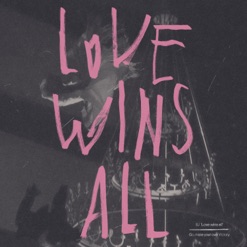 LOVE WINS ALL cover art