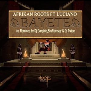 Bayete (feat. Luciano)