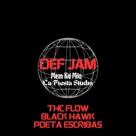 Def Jam (feat. Poeta Escribas & Black Hawk) THC FLOW