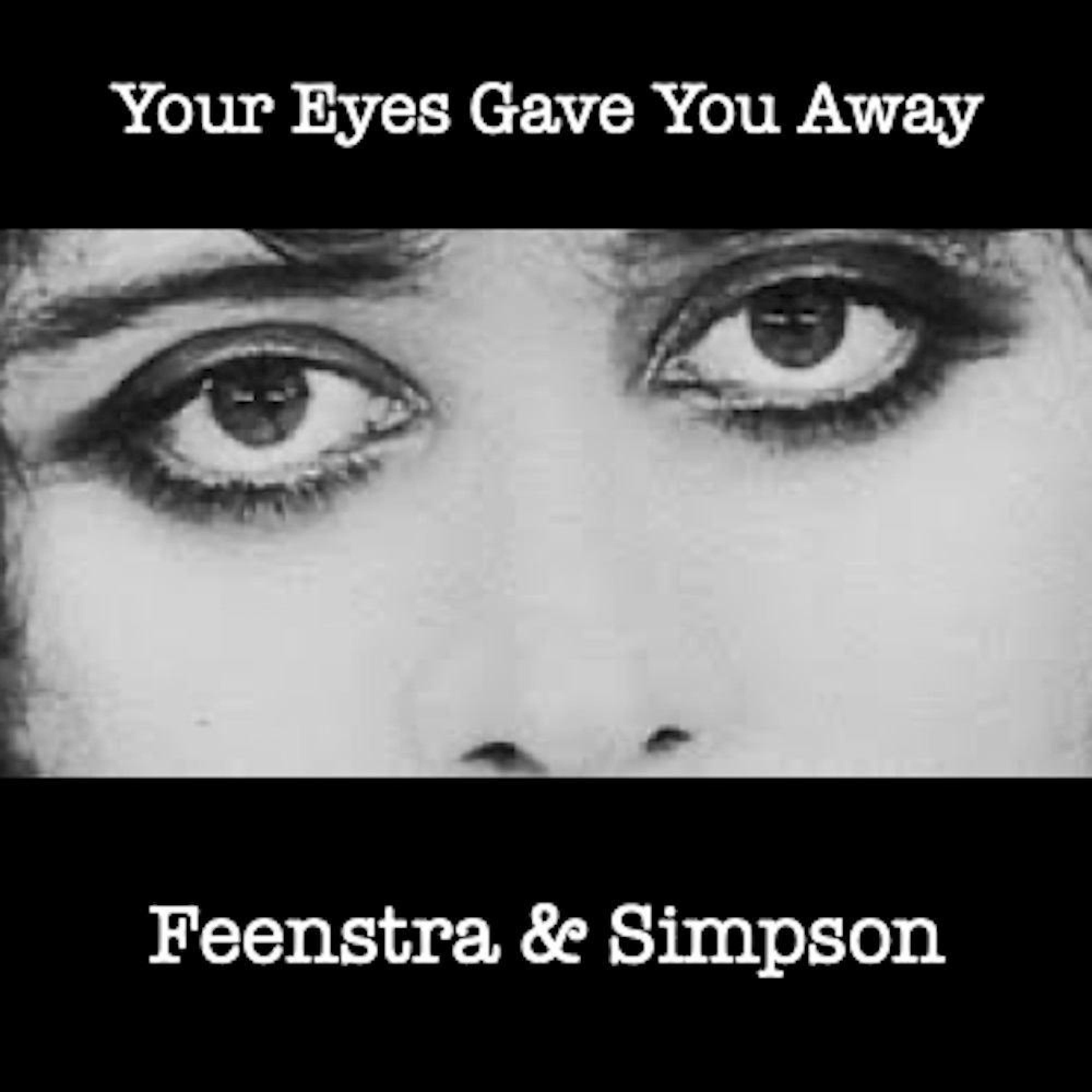 Your Eyes Gave You Away - Single