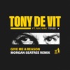 Give Me a Reason (Morgan Seatree Remix) - Single