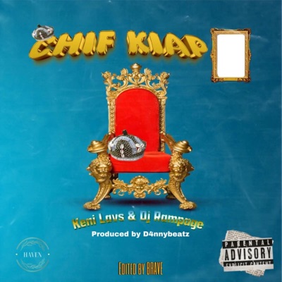 CHIF KIAP (feat. Dj Rampage 232) - Single