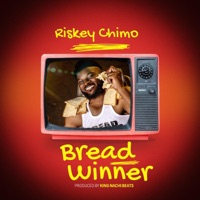 Bread Winner - Single - Riskey Chimo