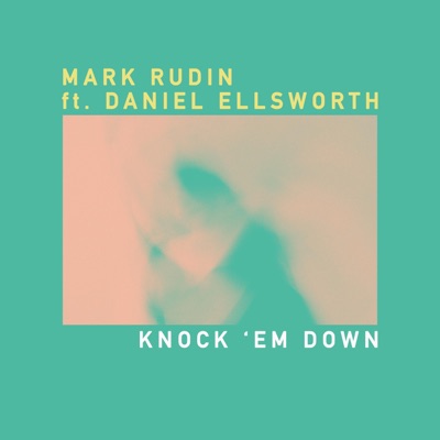 Knock 'Em Down (feat. Daniel Ellsworth) - Single