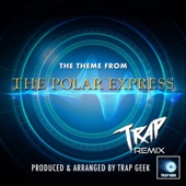 The Theme From the Polar Express (Trap Version) artwork