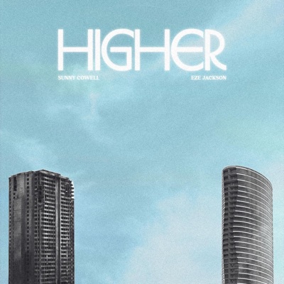 Higher (feat. Eze Jackson) - Single