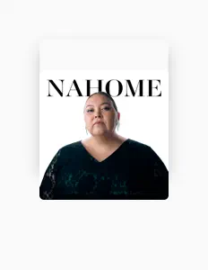 Listen to Nahome, watch music videos, read bio, see tour dates & more!