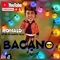 Bacano - Ronald El De La Mente Loca lyrics