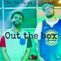 Out the Box - Single - Codyak & Jay Tha Fly Guy