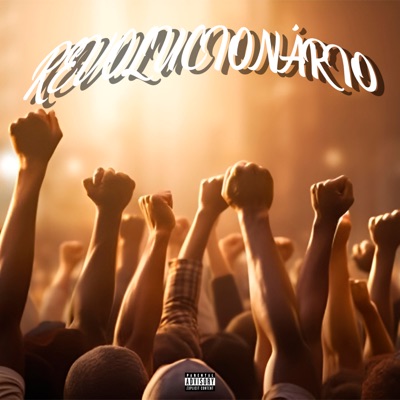 Revolucionário (feat. Dj Tavinho) - Single