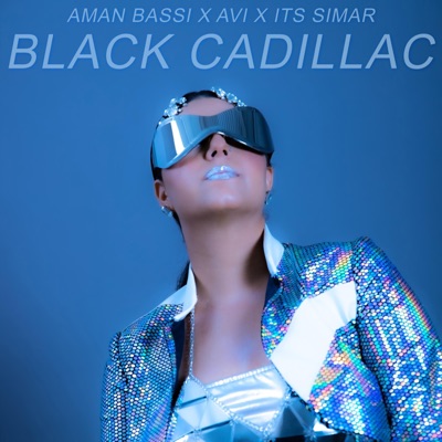 Black Cadillac (feat. AVI & ITS Simar) - Single