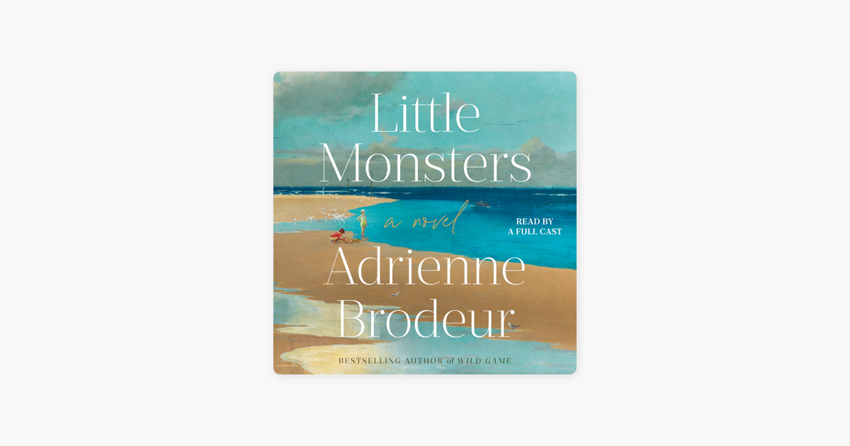 Little Monsters, Book by Adrienne Brodeur, Official Publisher Page
