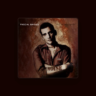 Listen to Pascal Briggs, watch music videos, read bio, see tour dates & more!