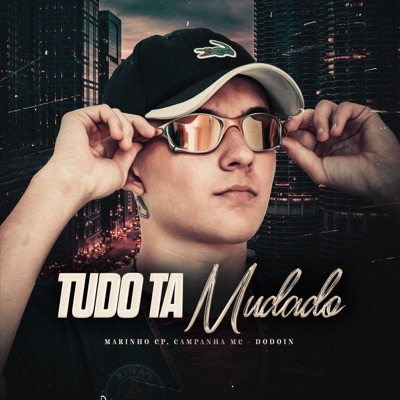 Tudo Ta Mudado (feat. Campanha MC) - Single