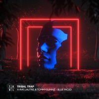 Blue Faced - Single - X-Ray, LAUTRE. & Tommygunnz