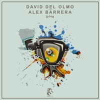 Bpm - Single - David Del Olmo & Alex Barrera