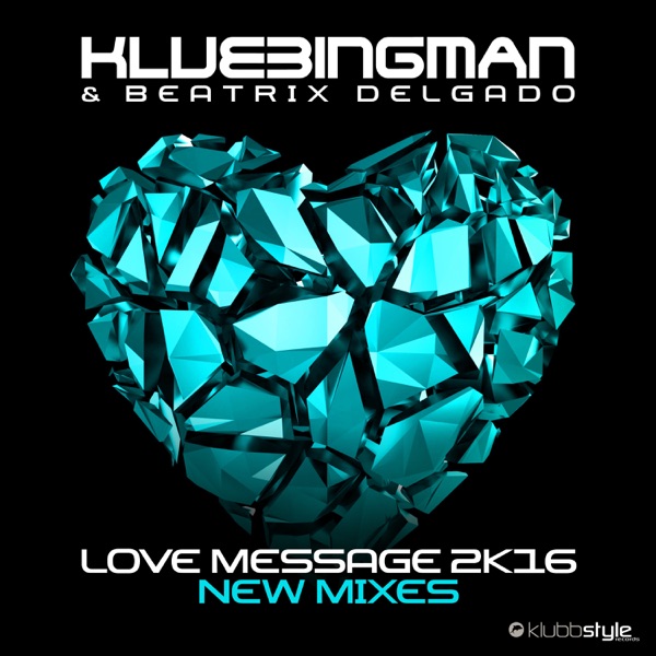 Love Message 2K16 (New Mixes) - EP