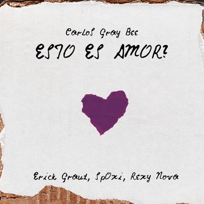 Esto Es Amor? (feat. Erick Grant, SpÖxi & Rexy Nova) - Single