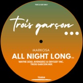 All Night Long (Wayne Soul Avengerz & Odyssey Inc. Trois Garcon Mix) artwork