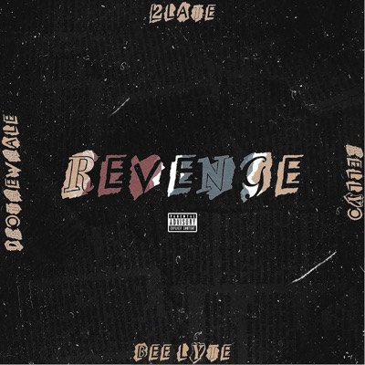 Revenge (feat. DroTheWhale, Bee Lyte & RellyO) - Single