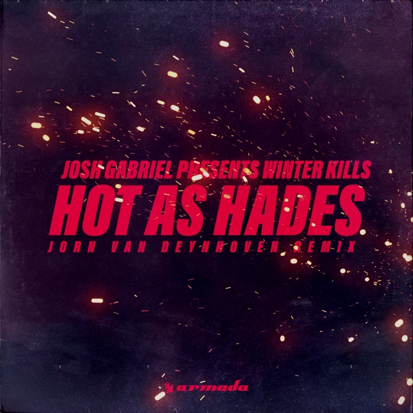 Hot as Hades (Jorn Van Deynhoven Remix) - Single