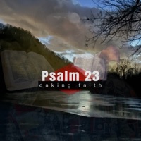 Psalm 23 - Single - Daking Faith