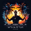 Gotta Do My Thing - Single