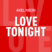 Love Tonight - Axel Neon