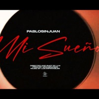 MI SUEÑO (feat. Araus Danesi) - Single - Pablosinjuan