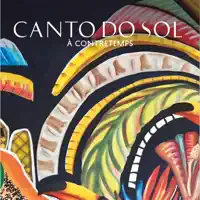 À Contretemps — Canto Do Sol
