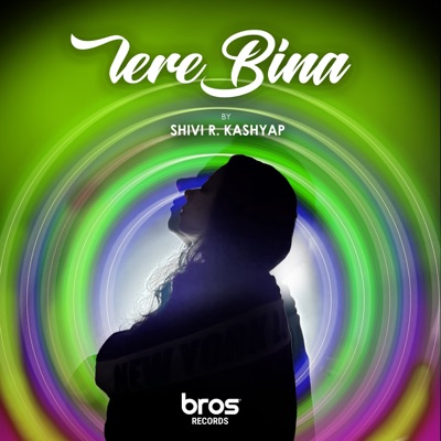 Tere Bina - Single