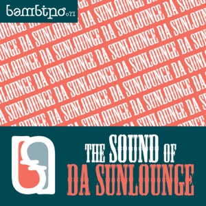 The Sound of Da Sunlounge