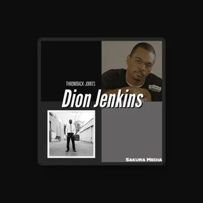 Listen to Dion Jenkins, watch music videos, read bio, see tour dates & more!
