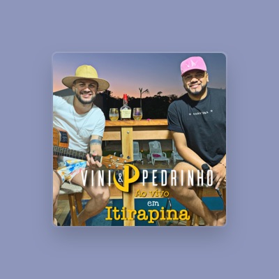 Listen to Vini & Pedrinho, watch music videos, read bio, see tour dates & more!